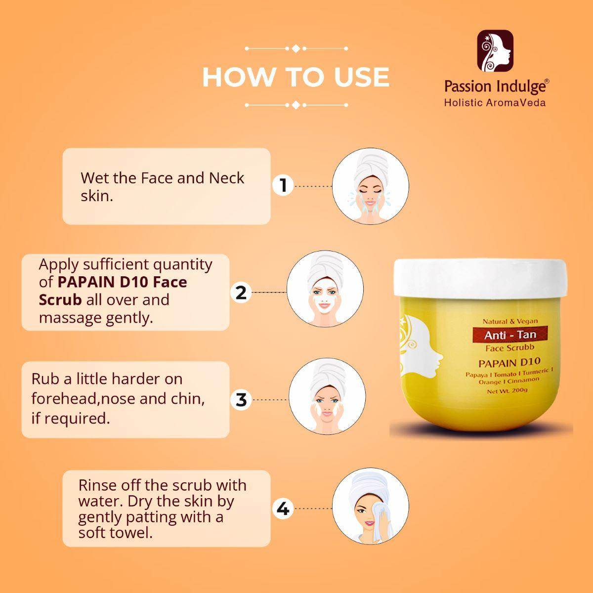 Natural Papain D10 Face Scrub | Reduces Tan | Improves Tone & Texture | Remove Dead Skin Cells | Vegan | Ayurvedic | All Skin Types (200 gm) - passionindulge