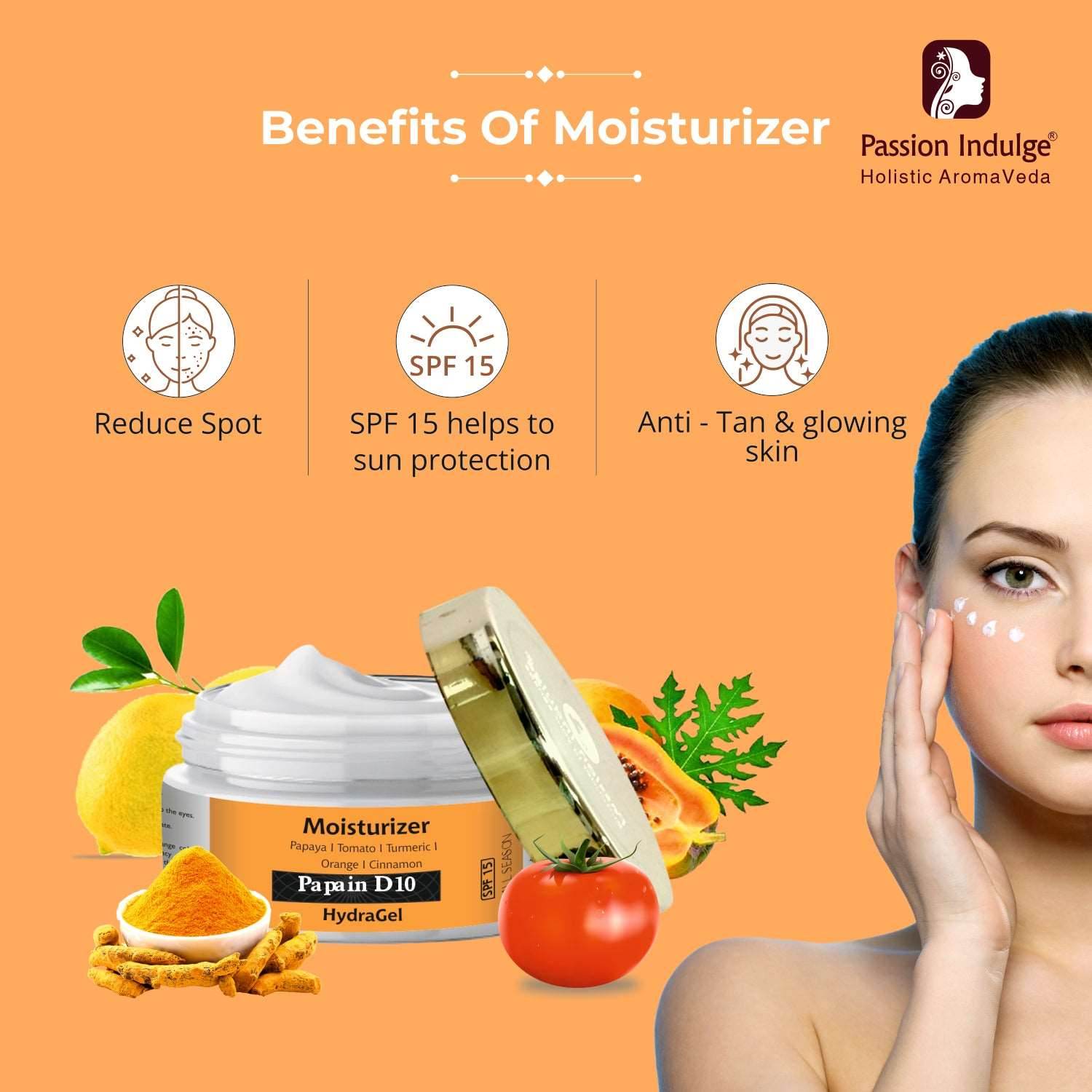 Papain D10 Natural Hydra Gel Moisturizer Reduces Tan | Improves Tone & Texture | SPF 15 | UV Protection |All Skin Type | For all Women & Men | Ayurvedic | Natural & Vegan - passionindulge