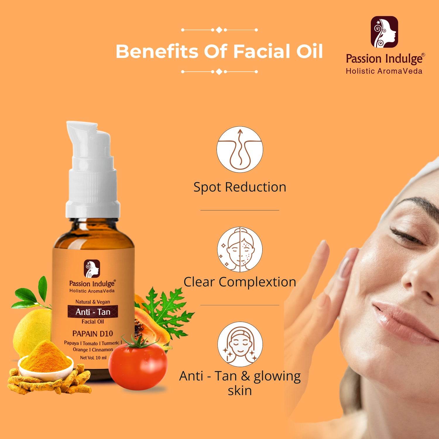 Papain D10 Facial Oil 10ml for Tan Removal | Uneven Skin Tone | Remove Dead Skin Cells | Natural & Vegan | Ayurvedic | All Skin Type - passionindulge