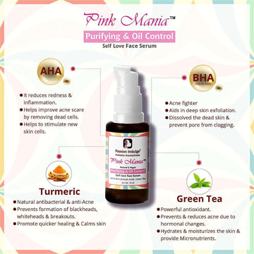 Passion Indulge Pink Mania AHA BHA Purifying & Oil Control Face Serum With Turmeric & Green Tea |Exfoliate dead cell, Reduces blackheads & Improves skin texture | All Skin Types -10ml