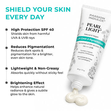 Passion Indulge Pearl Light Sunscreen SPF 40 PA+++ (50gm) | Skin Brightening, Pigmentation-Free Protection & UV Protection | With Turmeric, Manjistha & Liquorice | Mineral Sunscreen for Men & Women