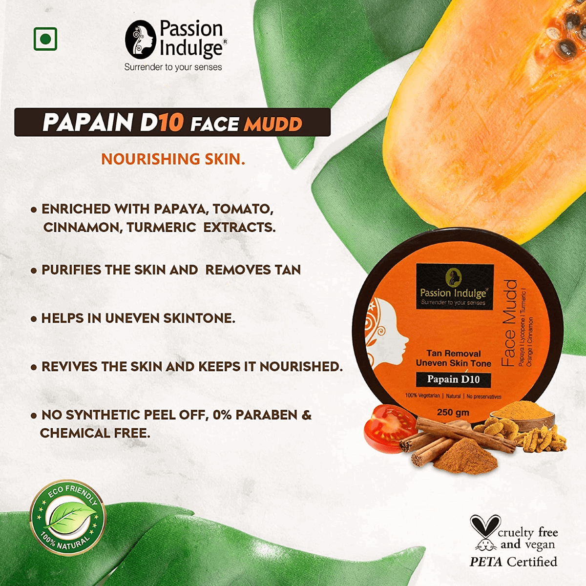 Papain D10 Face Mudd Pack For Tan Removal | Uneven skin tone | Remove Dead Skin Cells | Natural & Vegan 250gm - passionindulge