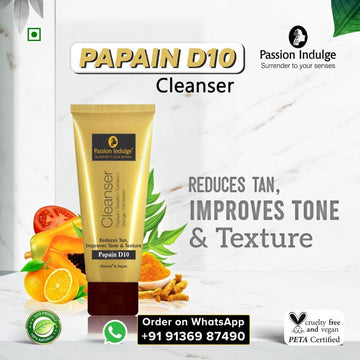 Papain D10 Cleanser For Tan Removal | Uneven Skin Tone | Anti Tan | Remove Dead Skin Cells | Natural & Vegan | All Skin Type -100ml