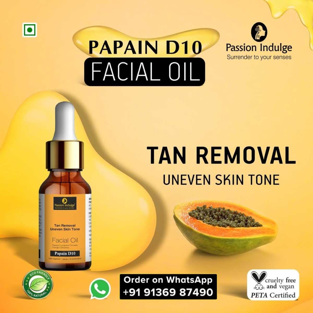 Papain D10 Facial Oil 10ml for Tan Removal | Uneven Skin Tone | Remove Dead Skin Cells | Natural & Vegan | Ayurvedic | All Skin Type - passionindulge
